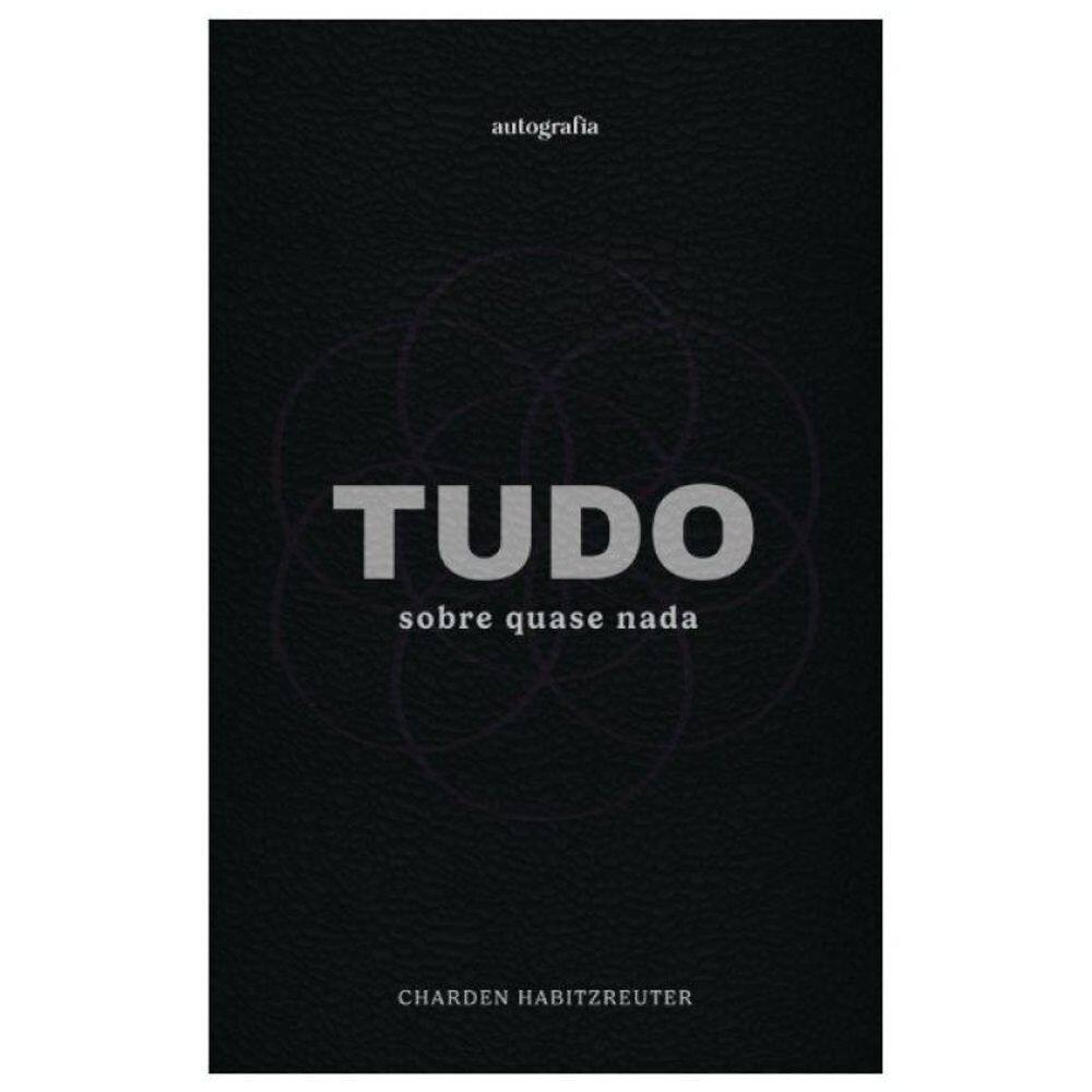 Tudo Sobre Quase Nada