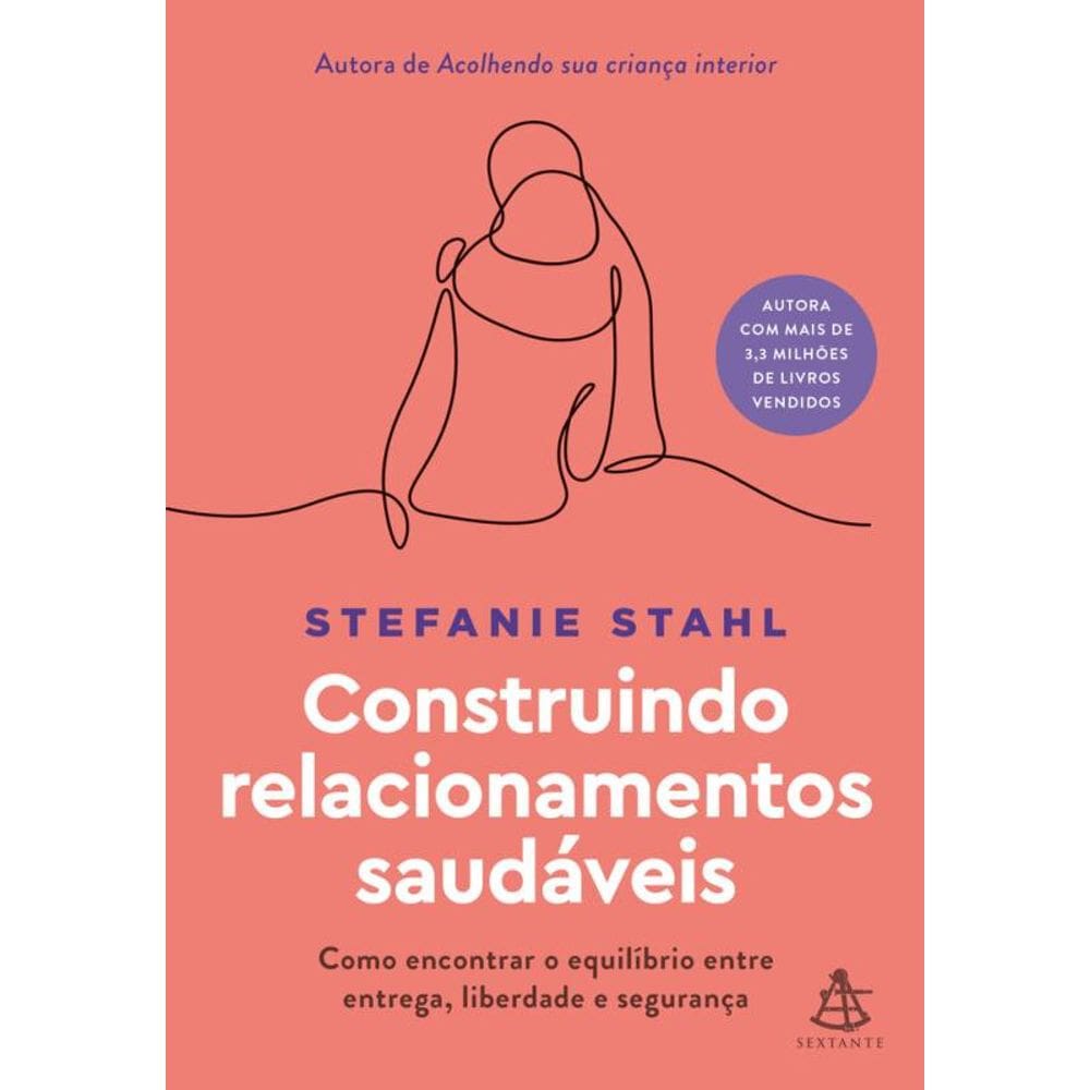 Construindo relacionamentos saudáveis: Como encontrar o equilíbrio entre entrega, liberdade e segurança