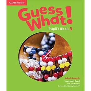 Livro Guess What 3 - Pupils Book - British English