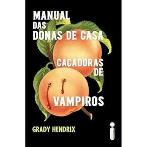 Manual das donas de casa caçadoras de vampiros