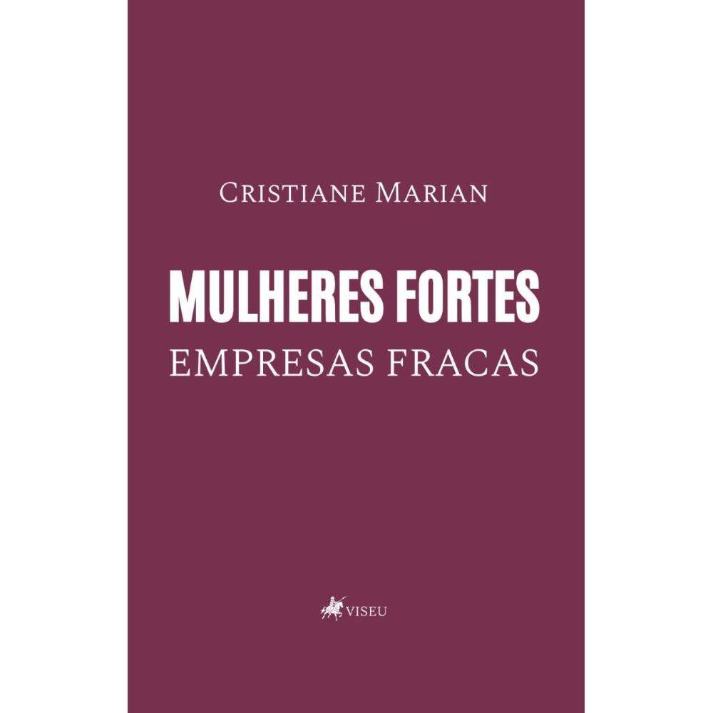 Mulheres fortes, empresas fracas