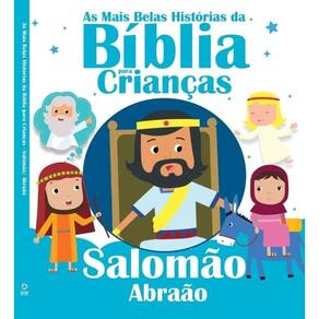 Mais Belas Historias da Biblia para Criancas, as - Salomao e Abraao