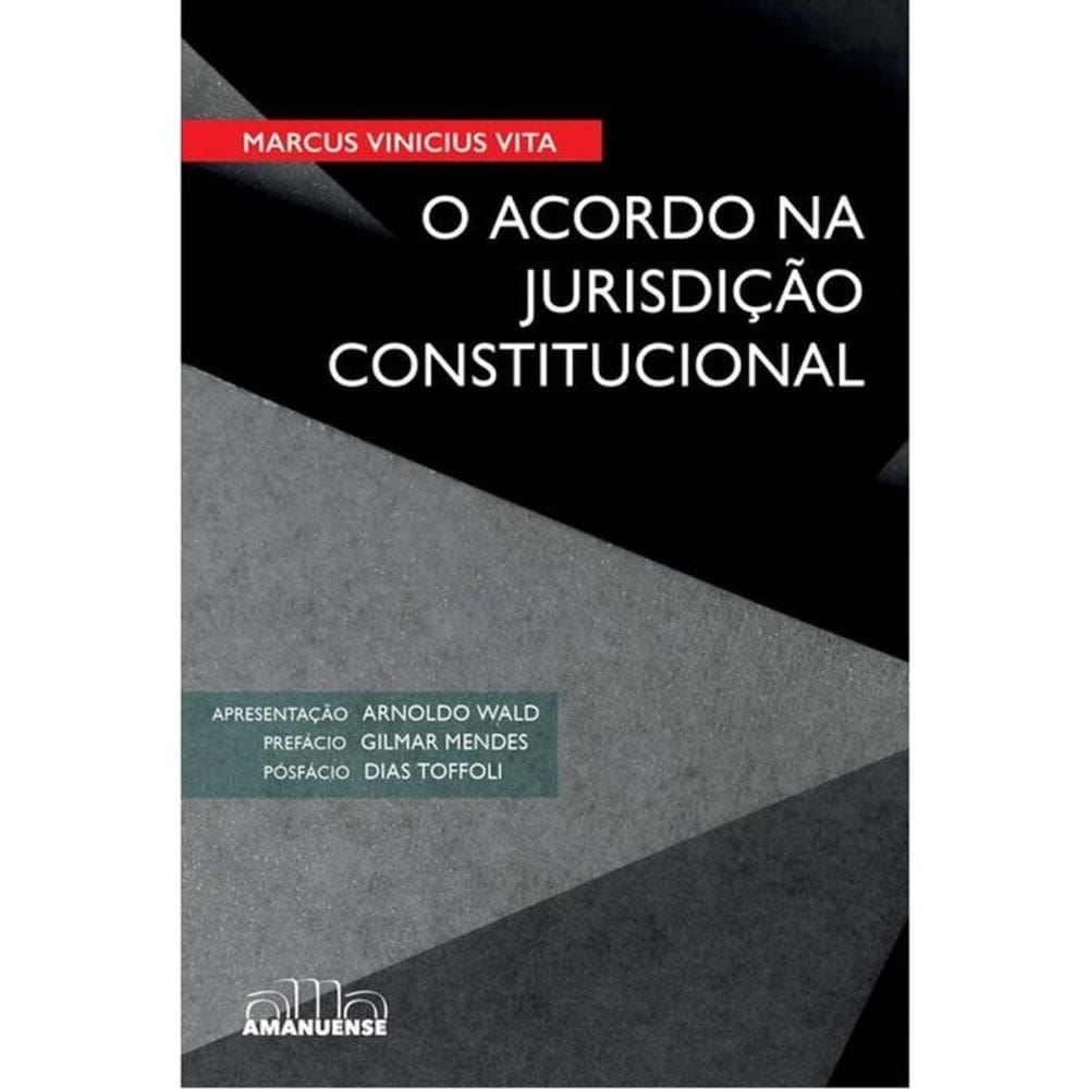 O Acordo Na Jurisdição Constitucional