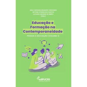 Educação e Formação na Contemporaneidade: Pessoa e Educação (Volume 1)
