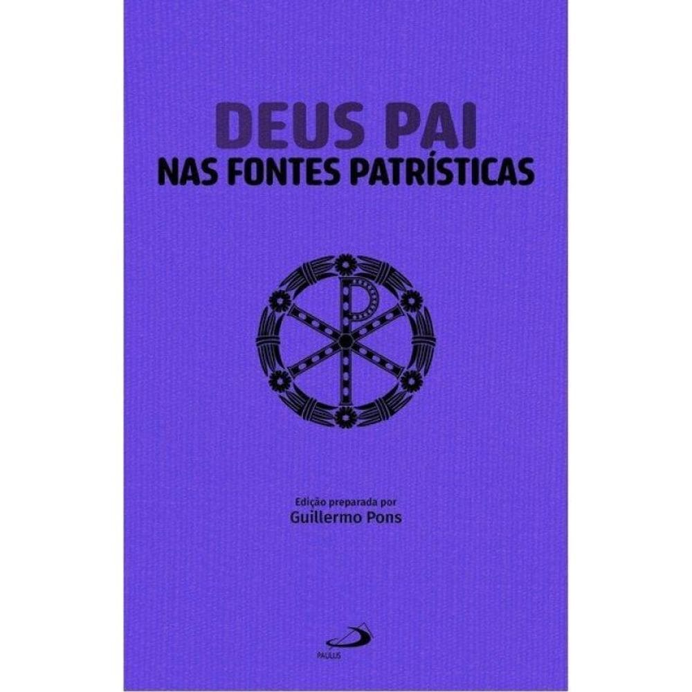 Deus Pai Nas Fontes Patrísticas