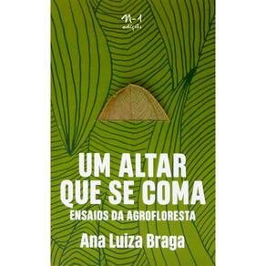 Um altar que se coma: Ensaios da agrofloresta