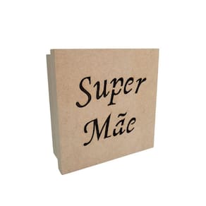 Caixas Personalizadas 100% Mdf Cru (17x17x07) Super Mãe