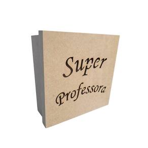 Caixas Personalizadas 100% Mdf Cru (17x17x07) Super Professora