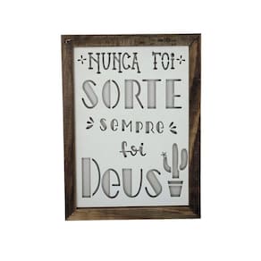 Quadro Personalizado Em Pinus E Mdf (32x23,5x3,5) Nunca Foi Sorte...