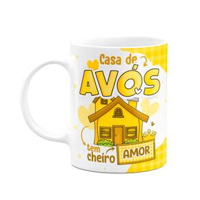 Caneca dos Avós - Casa de avós tem cheiro de amor