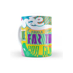 Caneca de Ceramica Mãe Faz tudo para Gente 325 Ml