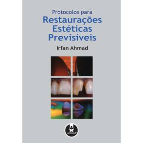 Protocolos para Restaurações Estéticas Previsíveis