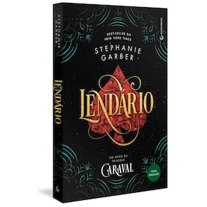 Lendário (Trilogia Caraval, vol. 2) (Nova tradução/Nova edição – Pela Gutenberg)