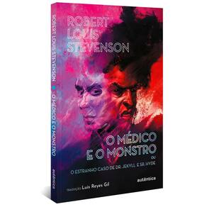 O médico e o monstro (ou O estranho caso de Dr. Jekyll e Sr. Hyde)