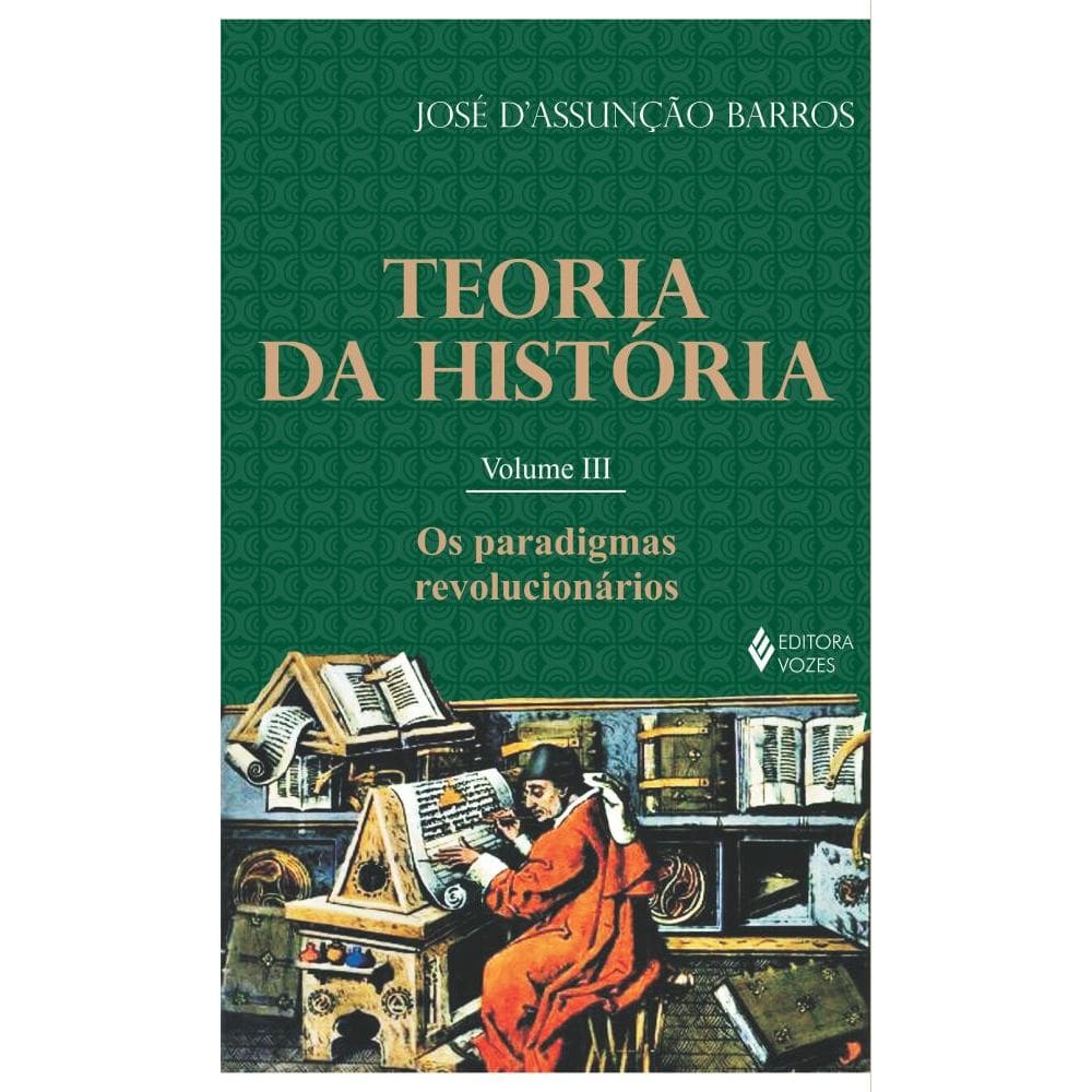 Teoria da história vol. III