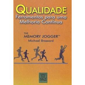 Qualidade - Ferramentas Para uma Melhoria Continua