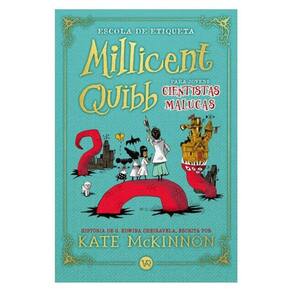 Escola De Etiqueta Millicent Quibb Para Jovens Cientistas Malucas - Vol. 1