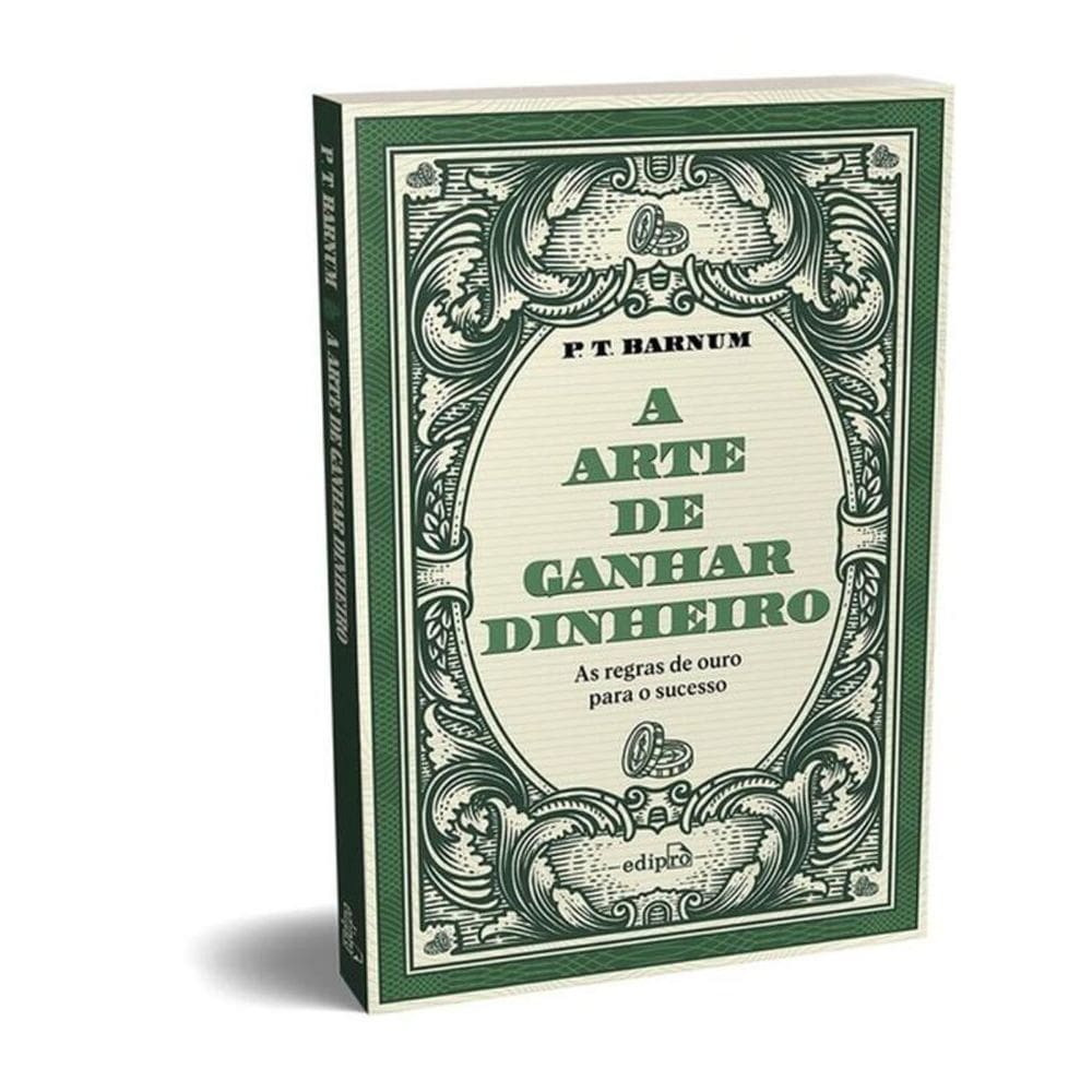 A Arte De Ganhar Dinheiro