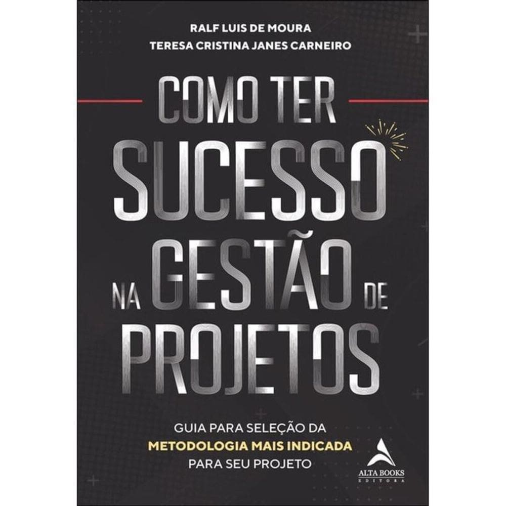 Como Ter Sucesso Na Gestão De Projetos