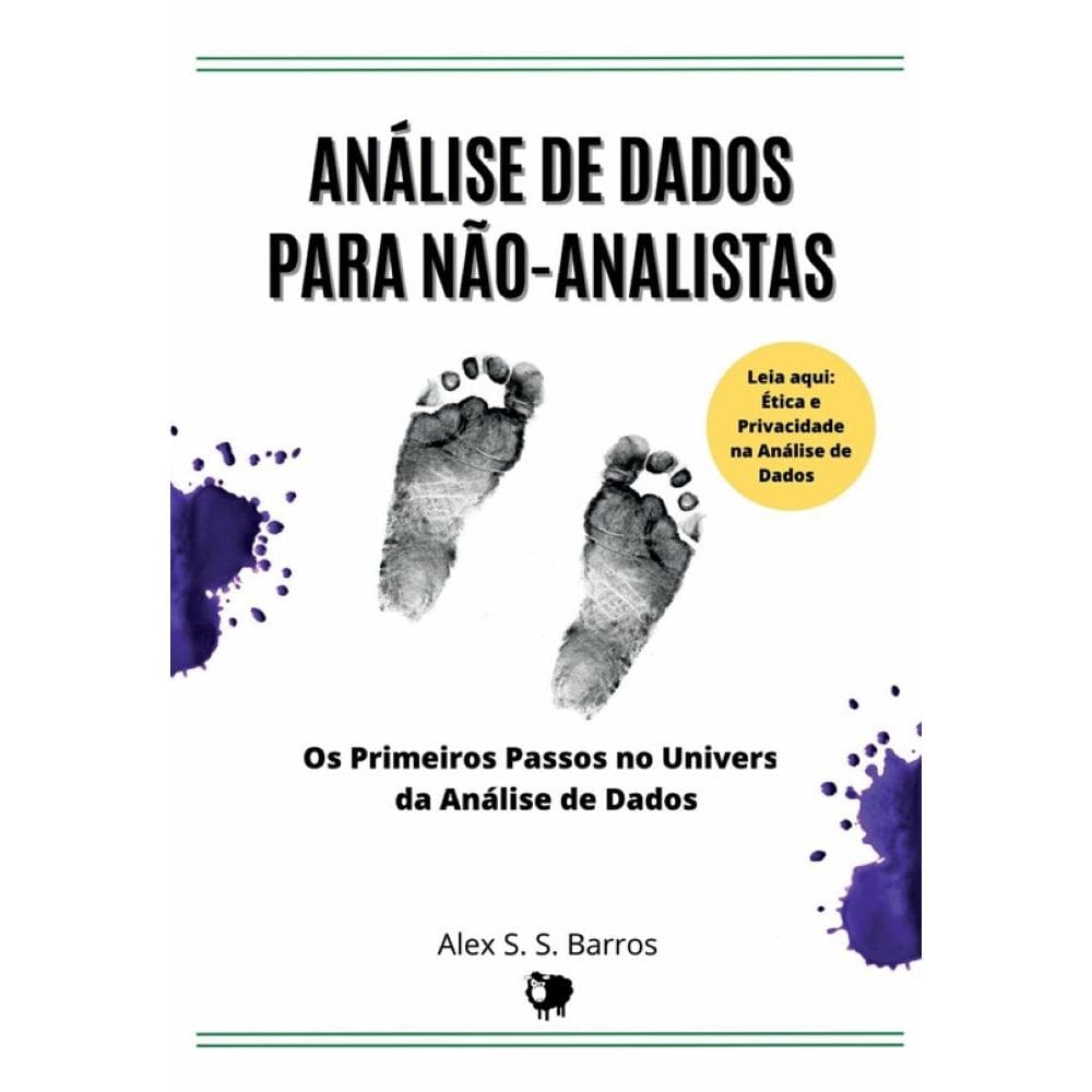 Análise de Dados para Não-Analistas: Os Primeiros Passos no Universo da Análise de Dados