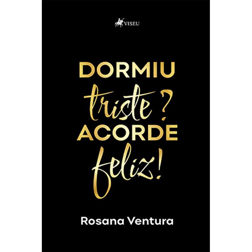 Dormiu triste? Acorde feliz!