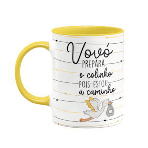 Caneca - Vovó prepara o colinho, estou a caminho! B-yellow