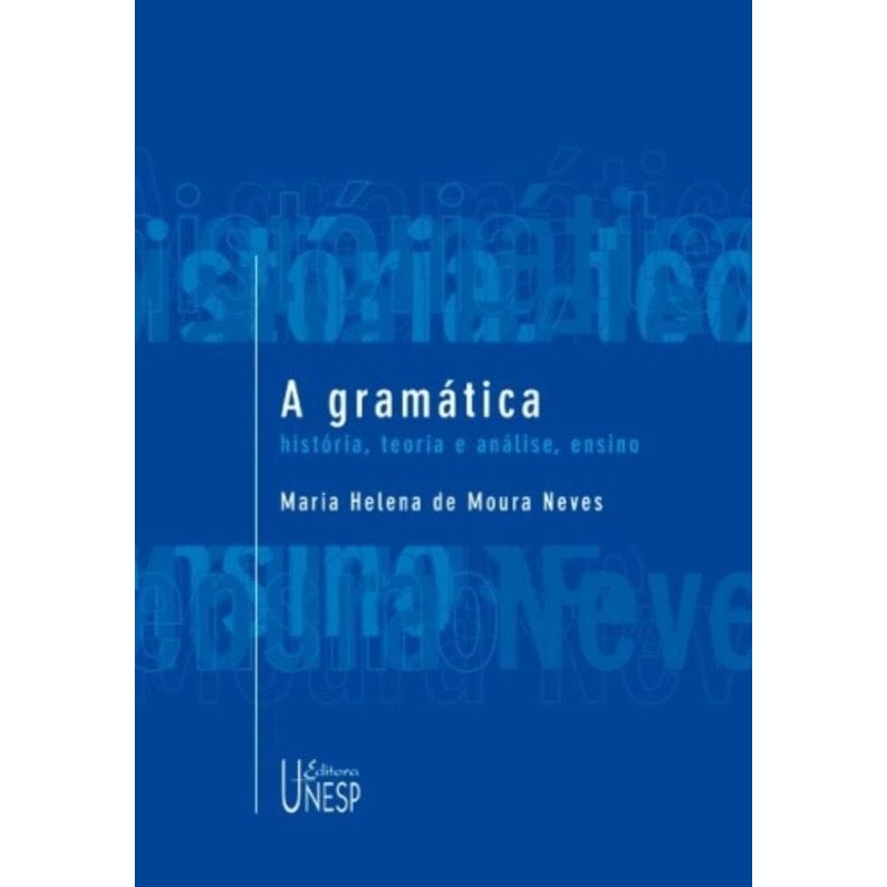 a Gramática - História, Teoria e Análise, Ensino