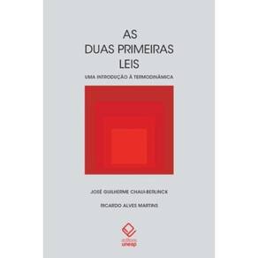 As Duas Primeiras Leis - Uma Introdução à Termodinâmica