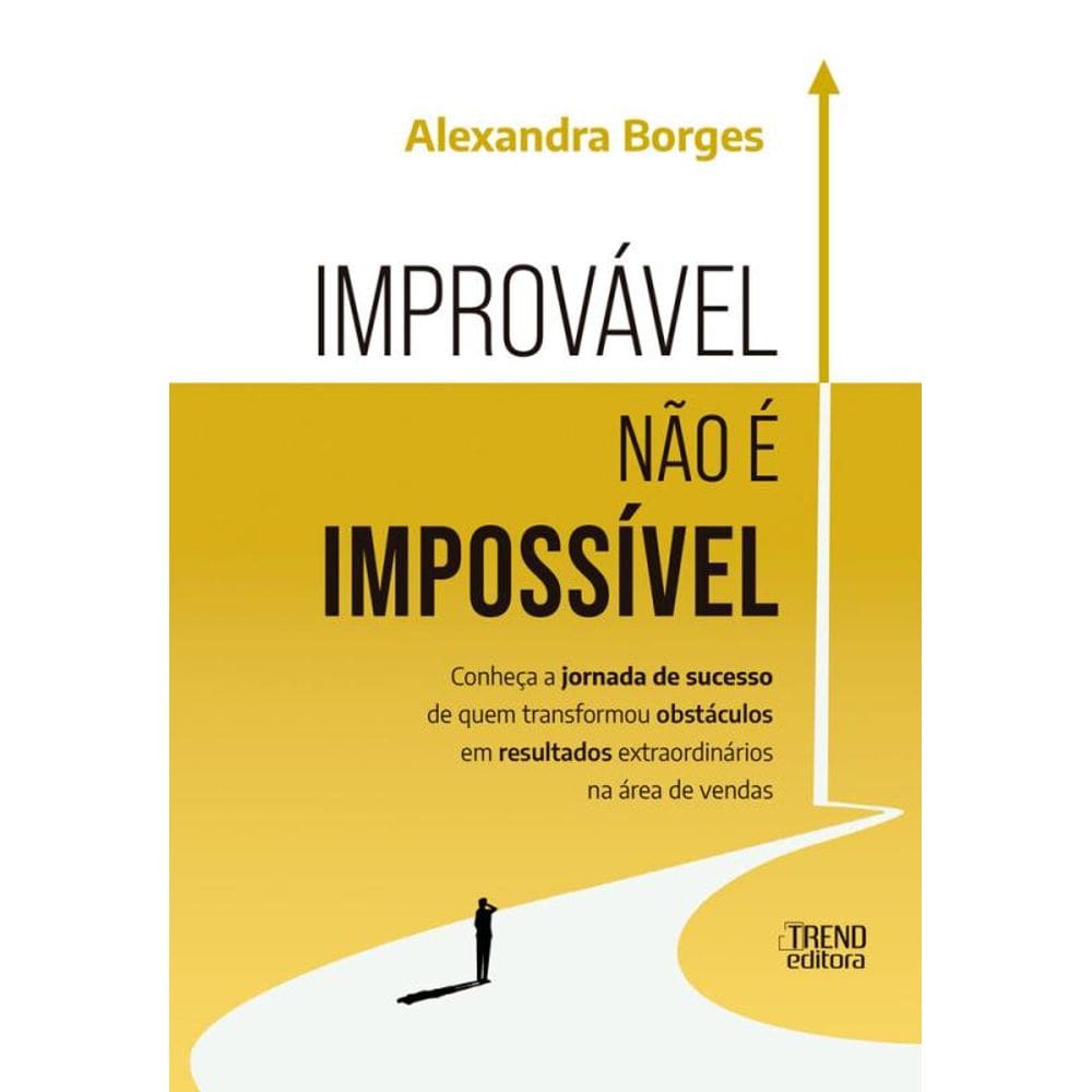Improvável não é impossível