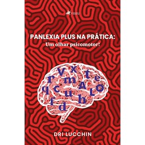 Panlexia plus na prática: Um olhar psicomotor!