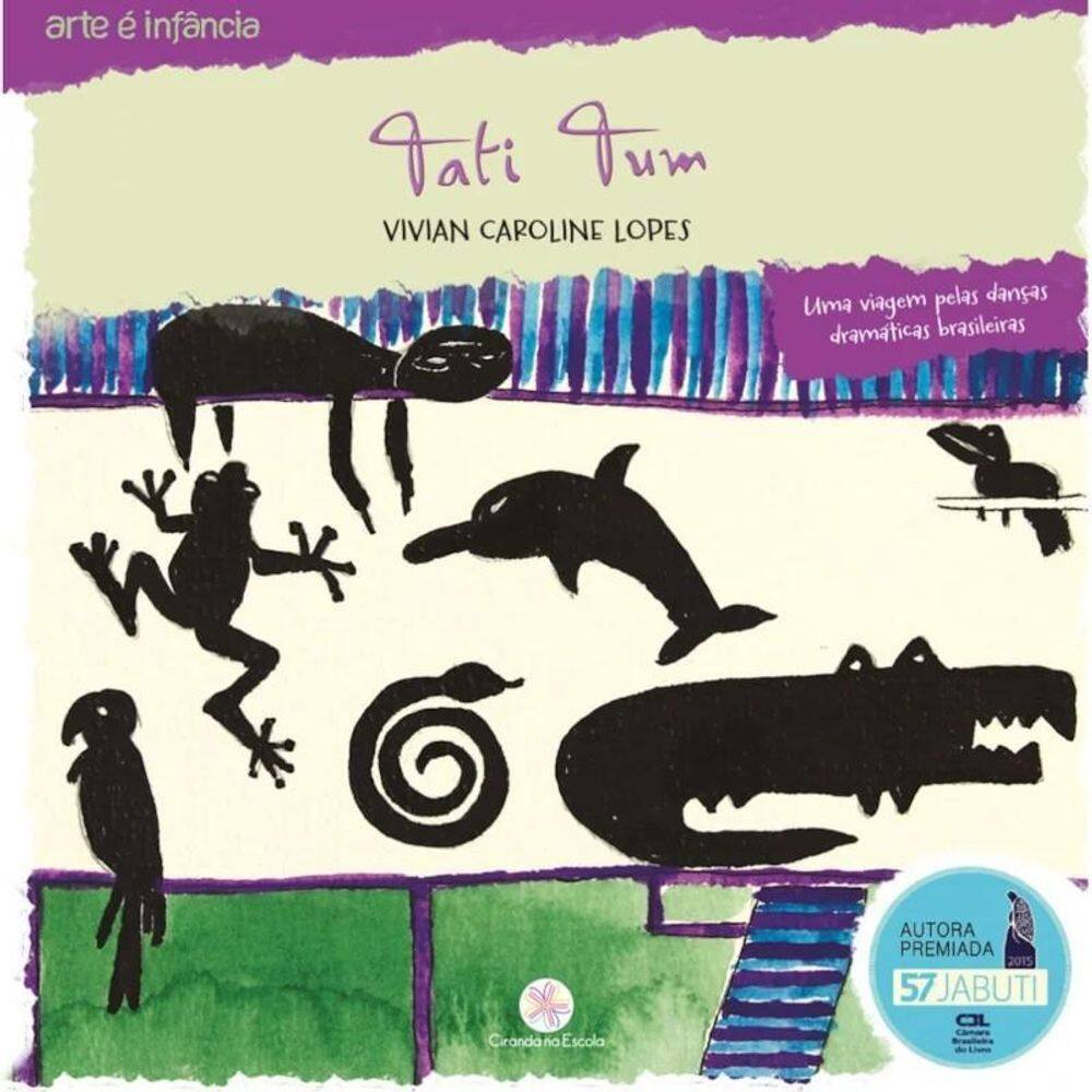 Livro Literatura Infantil - Tati Tum - Ciranda Na Escola