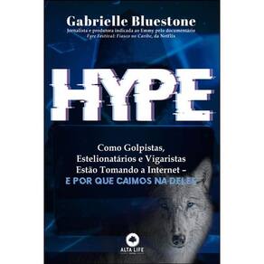 Hype Como Golpistas, Estelionatários E Vigaristas Estão