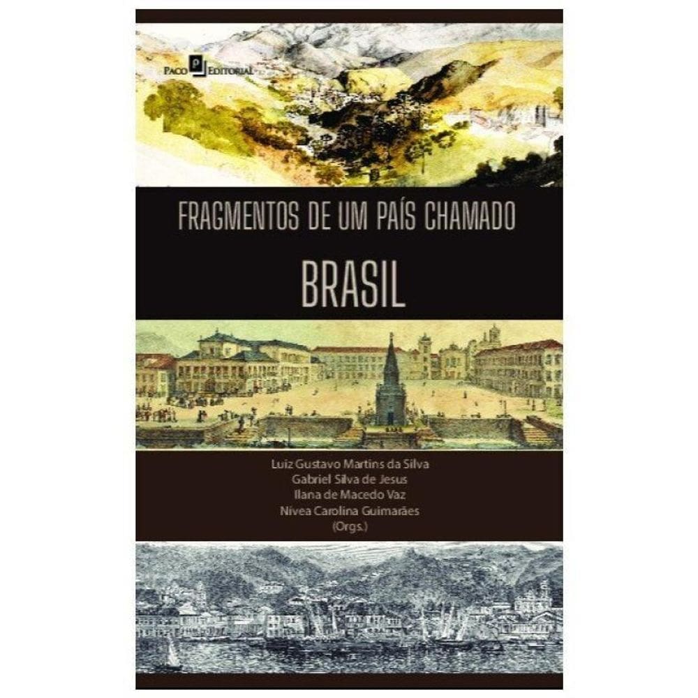Fragmentos De Um País Chamado Brasil