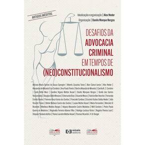 Desafios da advocacia criminal em tempos de (neo)constitucionalismo