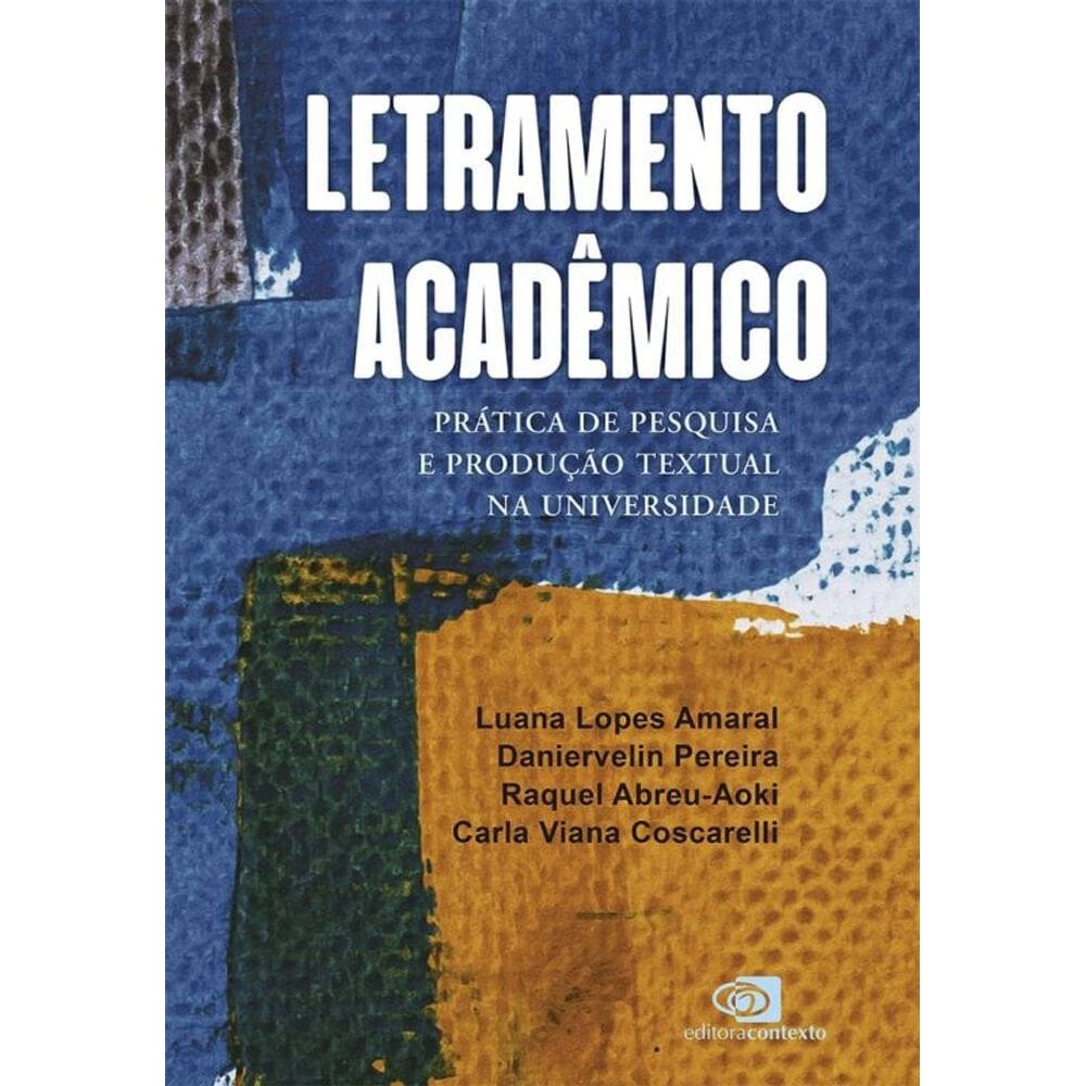 Letramento acadêmico: prática de pesquisa e produção textual na universidade