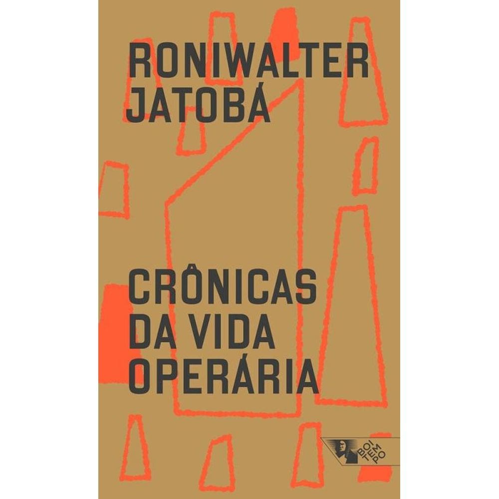Crônicas Da Vida Operária