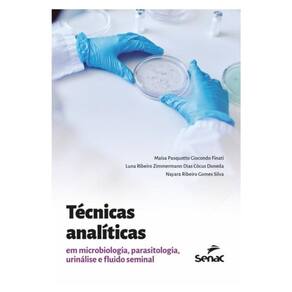 Técnicas Analíticas Em Microbiologia, Parasitologia, Urinálise E Fluido Seminal