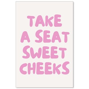 Arte de parede em tela AEDNX Funny Take A Seat Sweet Cheeks 40x60cm