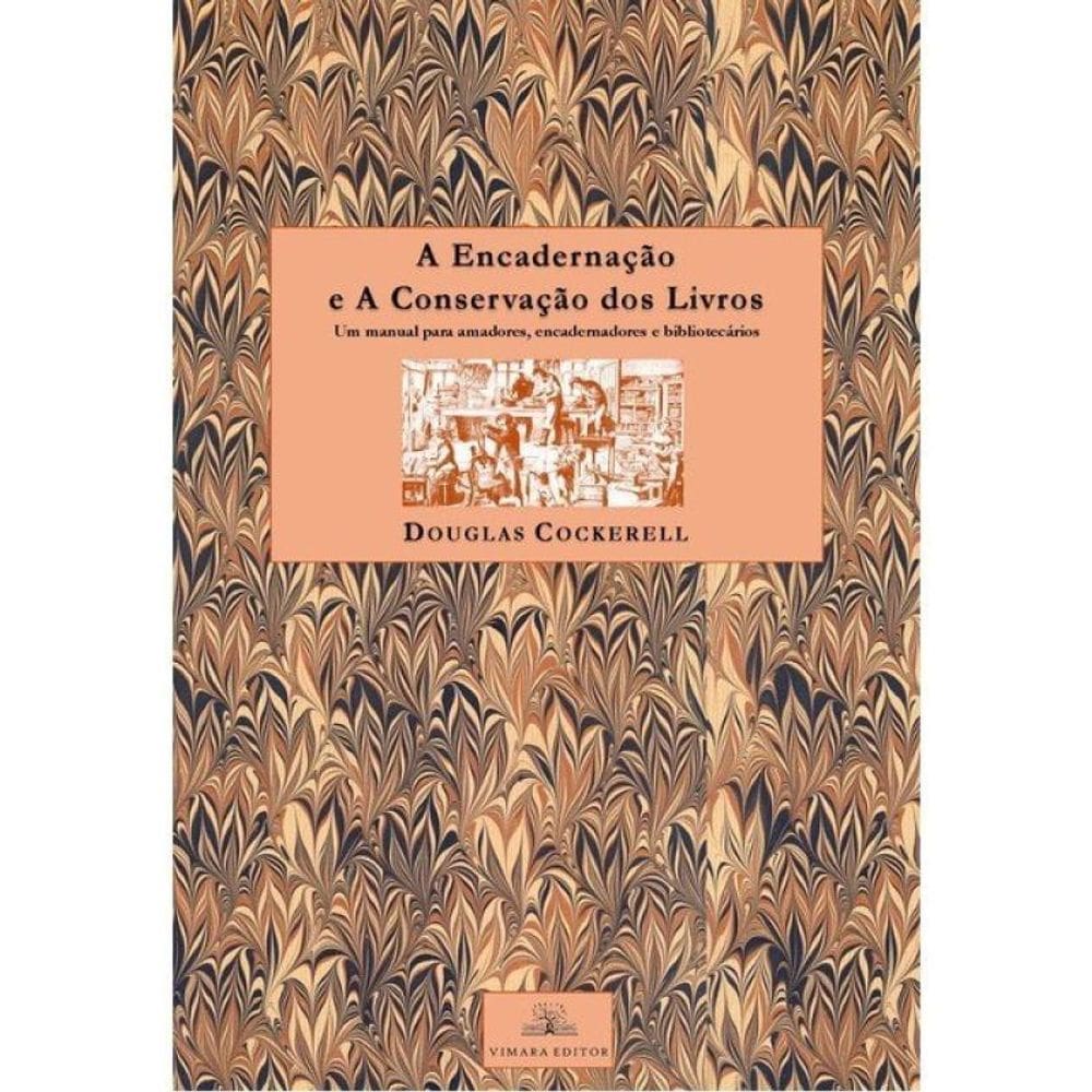 A Encadernação E A Conservação Dos Livros