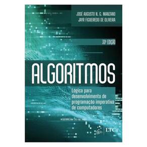 Algoritmos - Lógica Para Desenvolvimento De Programação Imperativa De Computadores