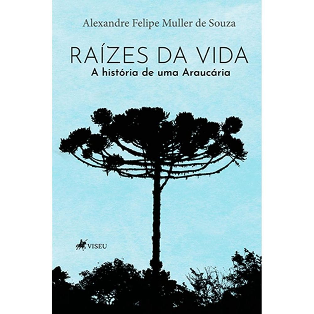 Raízes da Vida: A História de uma Araucária