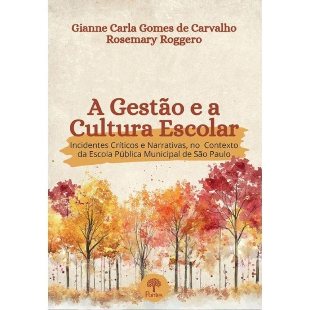 A Gestão E A Cultura Escolar