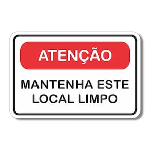 Placa Sinalização Atenção Mantenha Este Local Limpo 20x13 Cm