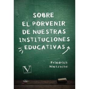 Sobre el porvenir de nuestras instituciones educativas - Espanhol