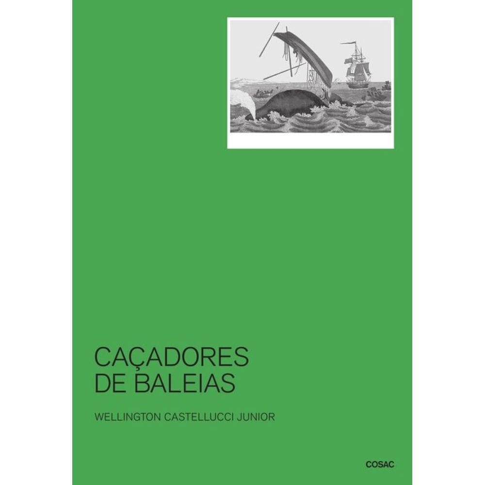 Caçadores de baleias: Uma história social e do ambiente marinho, 1740-1850