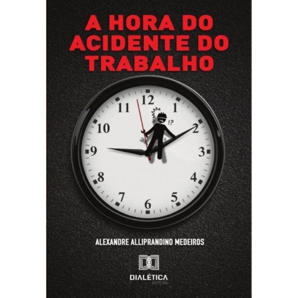 A hora do acidente do trabalho - Português
