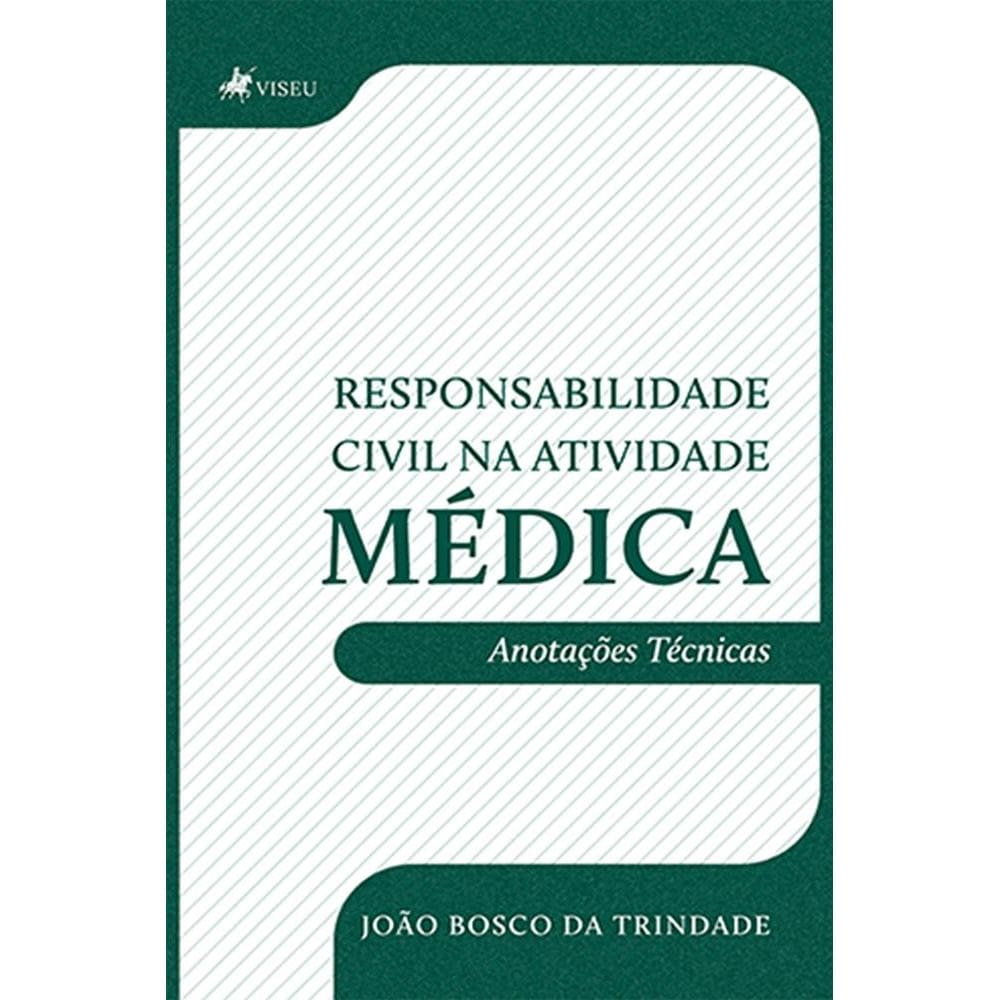 Responsabilidade Civil na Atividade Médica: Anotações Técnicas