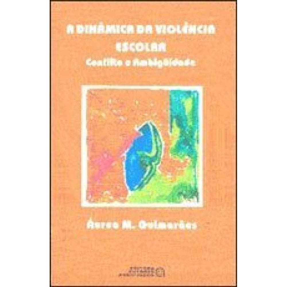Dinamica Da Violencia Escolar, A