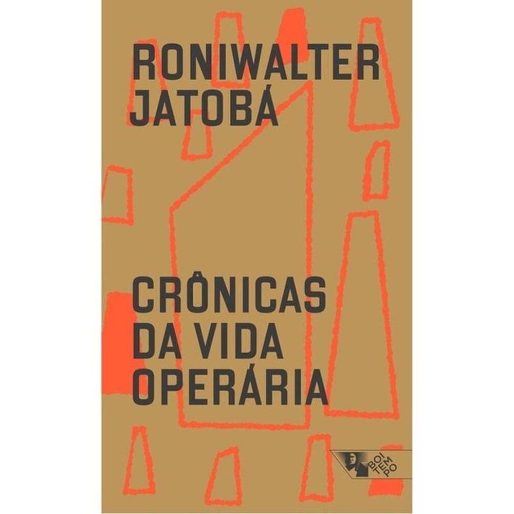Crônicas Da Vida Operária