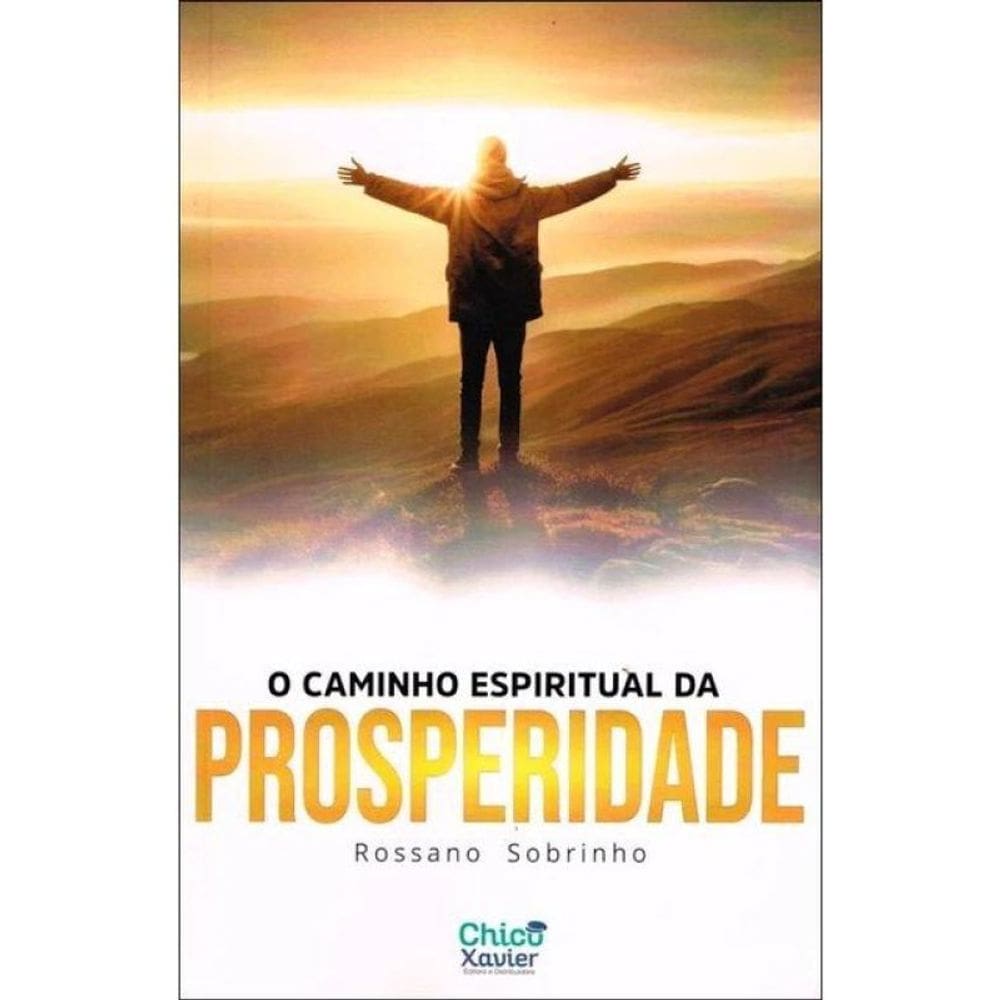 O Caminho Espiritual Da Prosperidade
